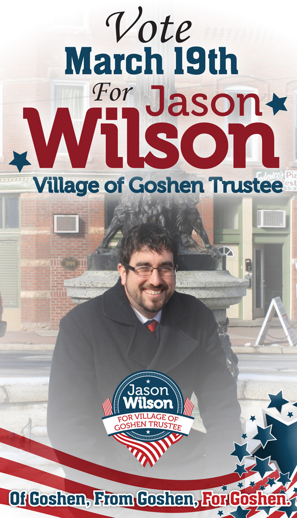 Jason Wilson for Village of Goshen Trustee